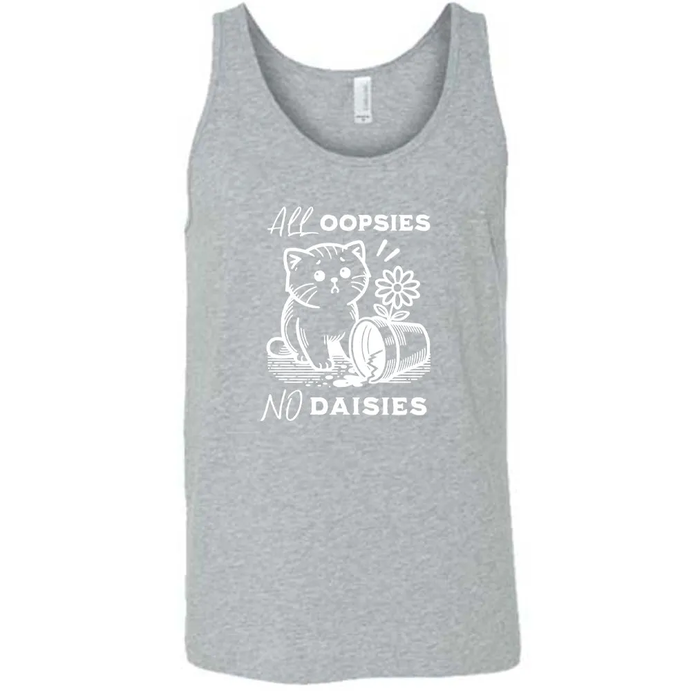 All Oopsies, No Daisies Shirt Unisex