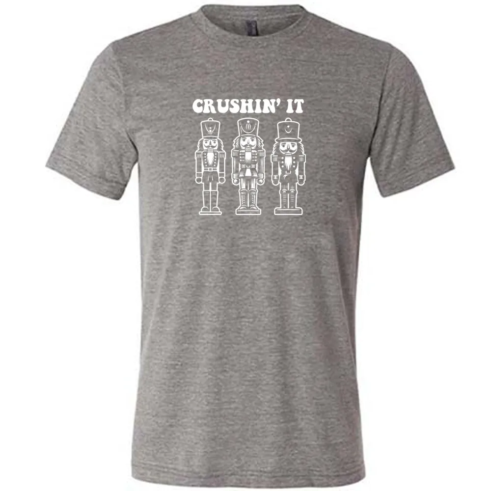 Crushin' It Nutcracker Shirt Unisex