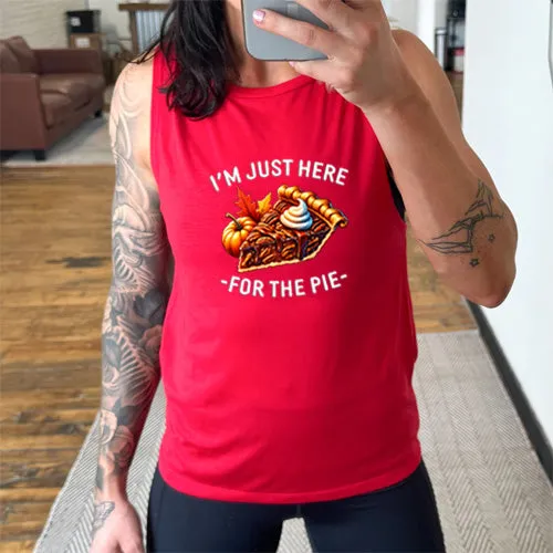 Just Here For The Pie Muscle Tank