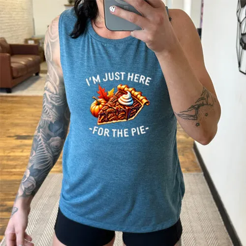 Just Here For The Pie Muscle Tank