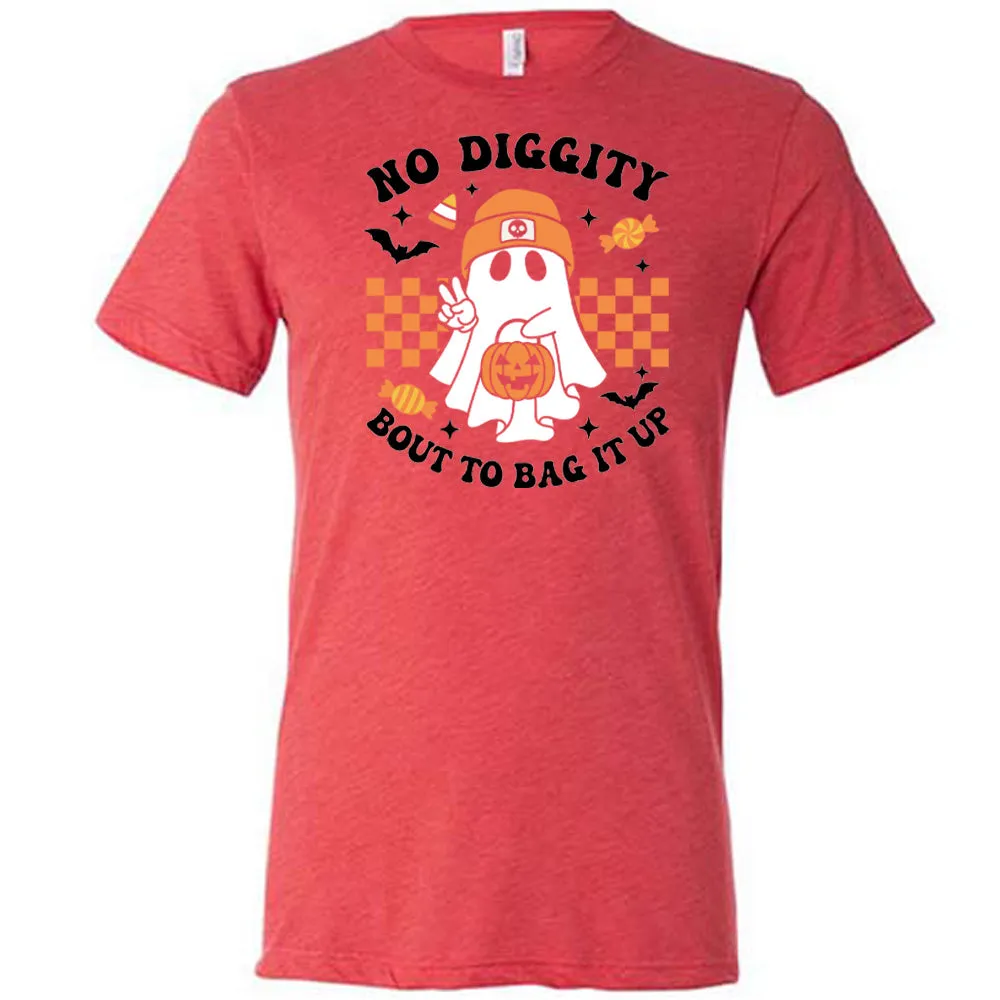 No Diggity Bout To Bag It Up Shirt Unisex