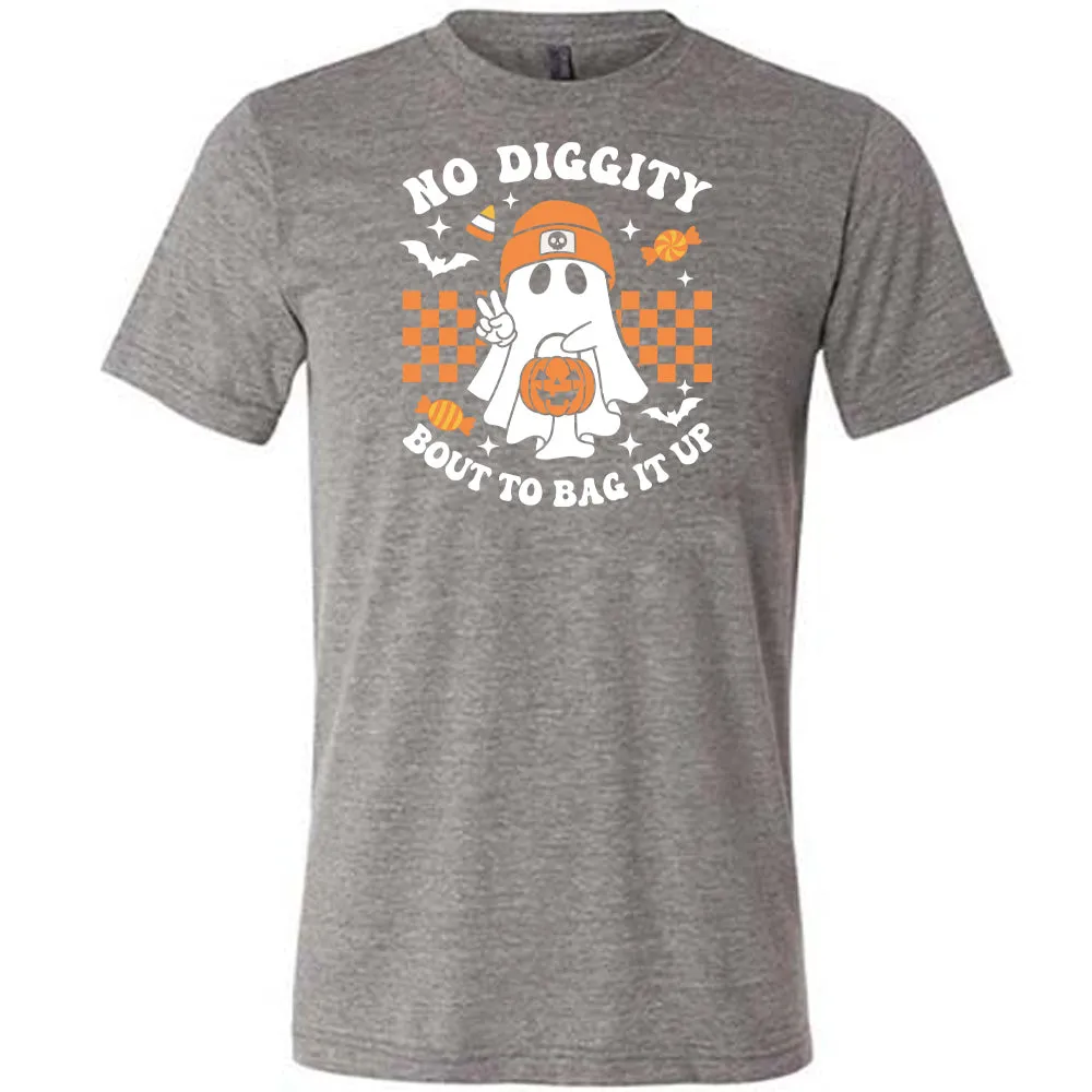 No Diggity Bout To Bag It Up Shirt Unisex